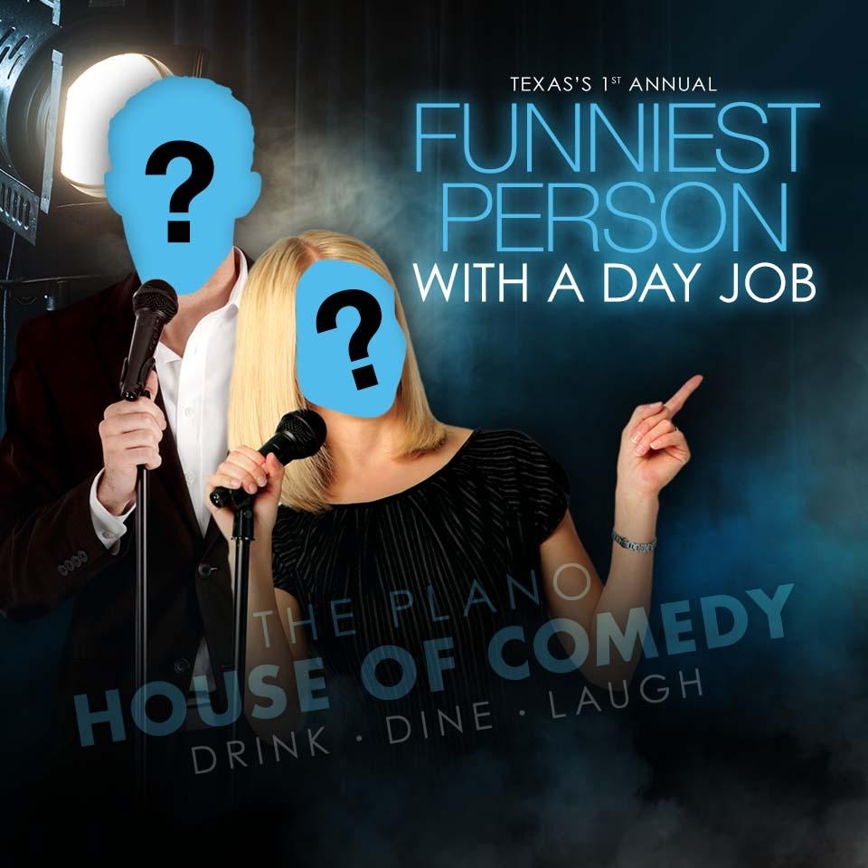 Tickets For Funniest Person The Final In Plano From House Of Comedy 