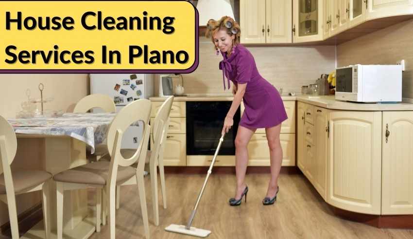 10 Best House Cleaning Services In Plano You Must Try In 2024